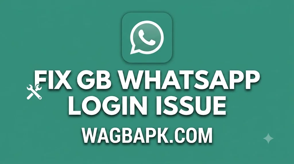 Fix GB WhatsApp Login Issue