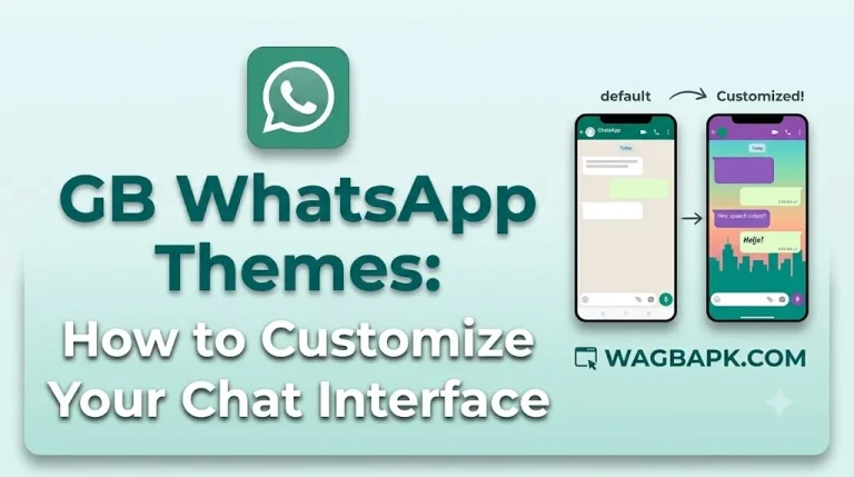 GB WhatsApp Themes How to Customize Your Chat Interface